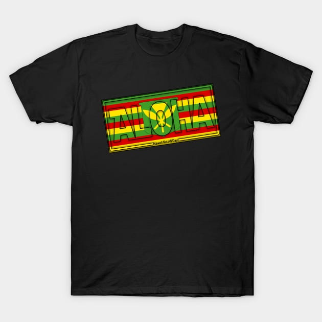 Aloha Hawai'i Kanaka Maoli by Hawaii Nei All Day T-Shirt by hawaiineiallday